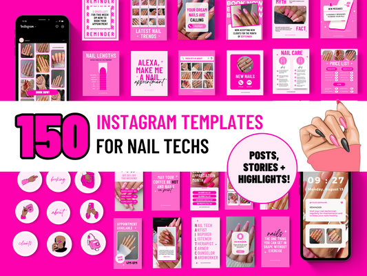 150 Customizable Canva Templates for Nail Technicians on Instagram - Posts, Stories, Highlights